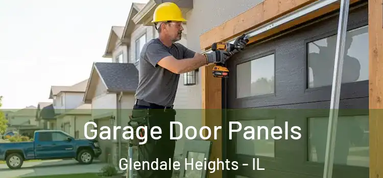  Garage Door Panels Glendale Heights - IL