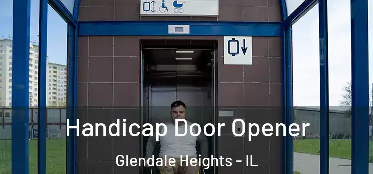 Handicap Door Opener Glendale Heights - IL