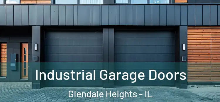  Industrial Garage Doors Glendale Heights - IL