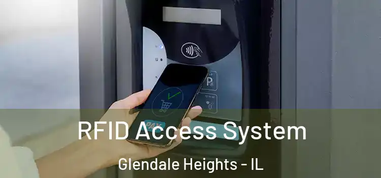  RFID Access System Glendale Heights - IL
