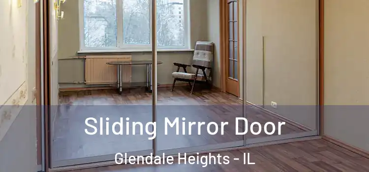  Sliding Mirror Door Glendale Heights - IL